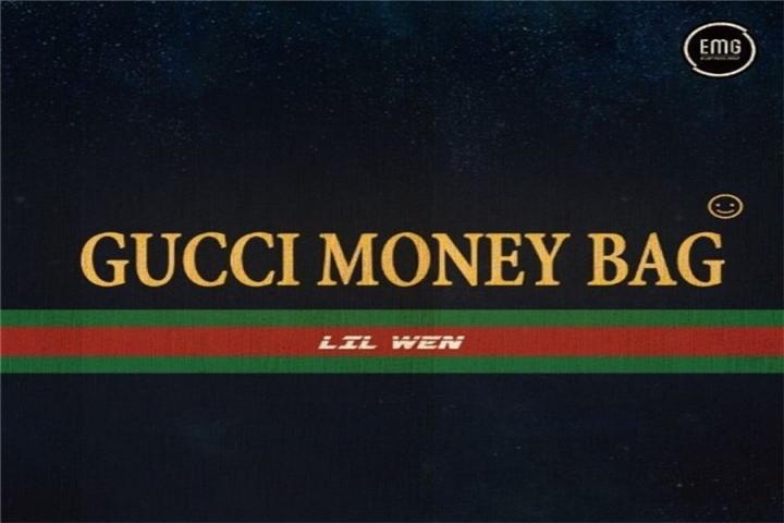 Lil Wen新歌《GUCCI MONEY BAG》上线，要把钱和命都塞进GUCCI包里！